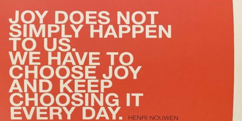 Joy Does Not Simply Happen To Us
