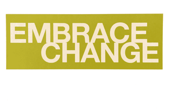 Embrace Change