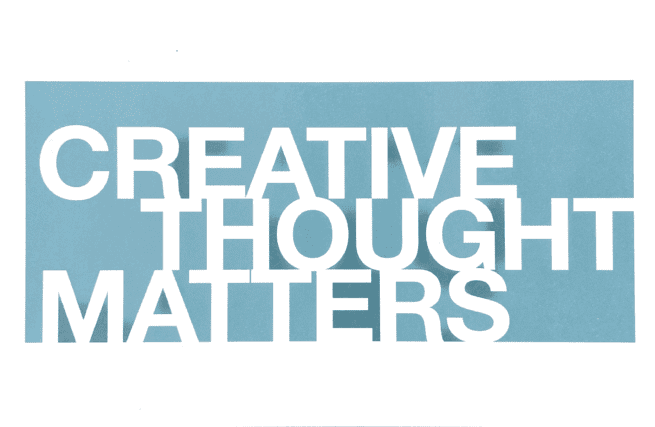 Creative Thought Matters