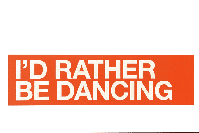 I'd Rather Be Dancing